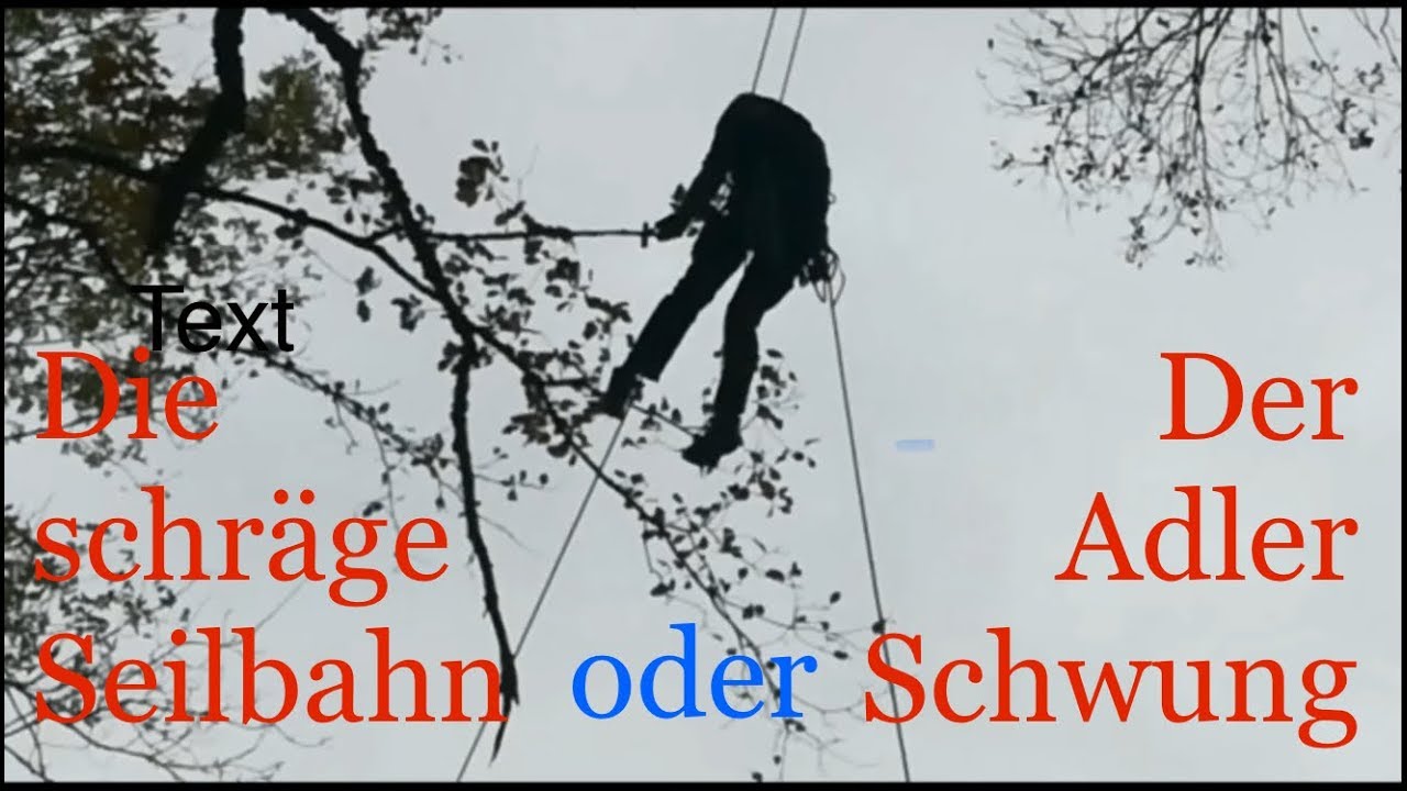 Schräge Seilbahn oder schwingender Adler - T5 Climbing
