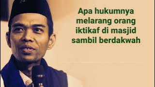 Apa hukumnya melarang orang iktikaf di masjid sambil berdakwah