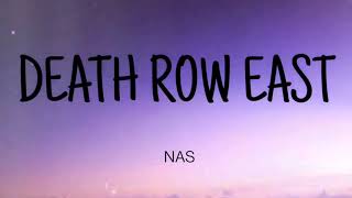 NAS - DEATH ROW EAST ( LYRICS )