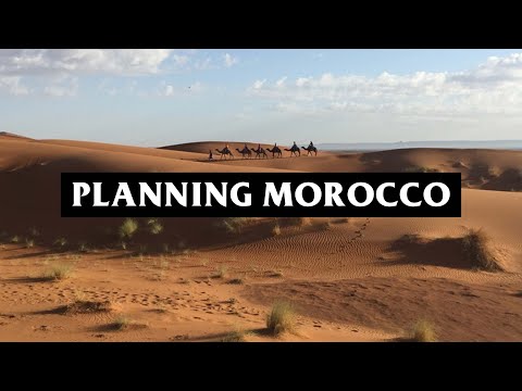 Morocco Travel Guide - How To Plan A Trip