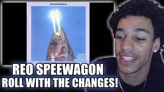 WOW! FIRST TIME REACTING to Reo Speedwagon - 'Roll With The Changes'
