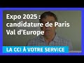 Expo 2025  la cci seineetmarne soutient la candidature de paris val deurope