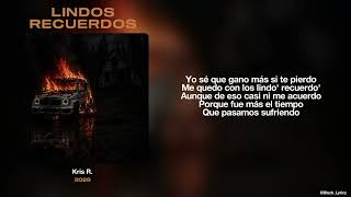 Letra // LINDOS RECUERDOS - KRIS R.