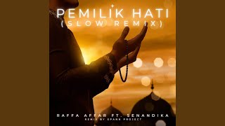 Pemilik Hati (Slow Remix)