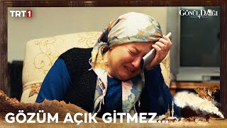 Döndü, Muammer'in gidişine alışamıyor- Gönül Dağı 117. Bölüm  @trt1