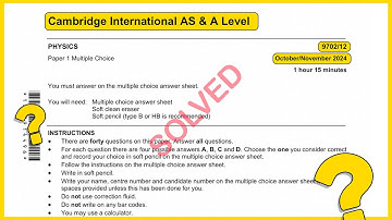 As level Physics 9702 Oct/Nov 2024 Paper 12 SOLVED!!