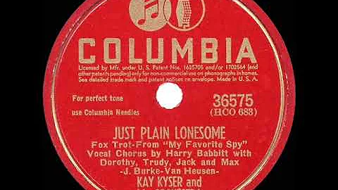 1942 Kay Kyser - Just Plain Lonesome (Harry Babbit...