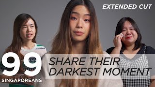 99 Singaporeans Share Their Darkest Moment (Raw Extended Cut)