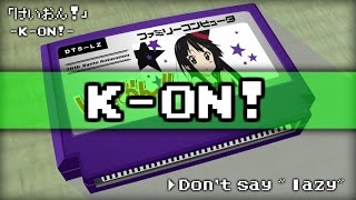 Video voorbeeld van "Don't say "lazy"/けいおん！ 8bit"