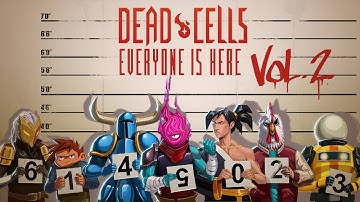 Dead Cells: Everyone is Here Vol. II - Gameplay Trailer