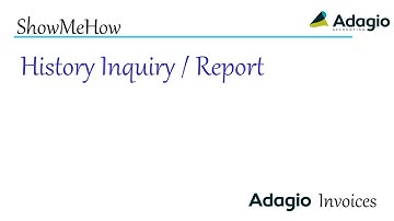 Adagio Invoices - History Inquiry / Report