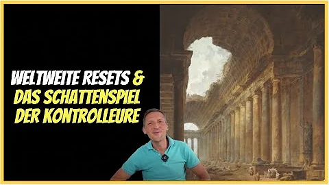 Weltweite Resets und das Schattenspiel der Kontrol...