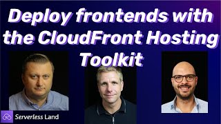 Famous Deploy frontends with the CloudFront Hosting Toolkit | Serverless Office Hours Wealth