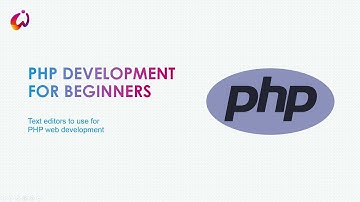 PHP Development Course For Beginners: Text Editors