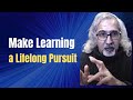 Learning is a Lifelong Pursuit| Some Thoughts for Older Learners