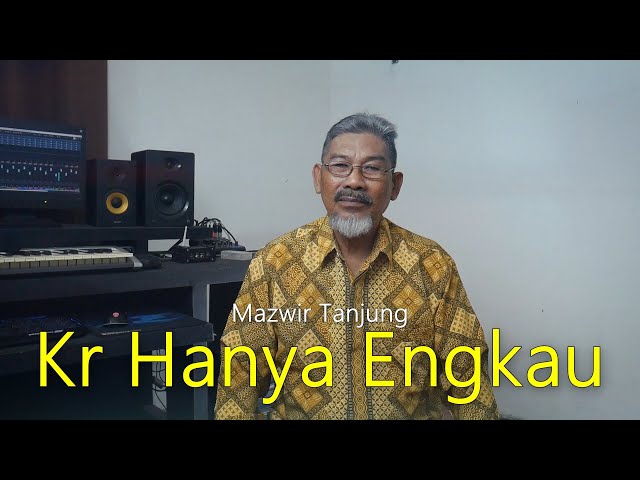 Kr Hanya Engkau - Mazwir Tanjung class=