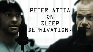 Peter Attia on Sleep Deprivation - Jocko Willink