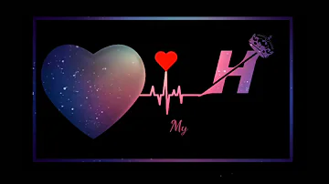 H name love status video 2021 | H naam ke status videos  | h letter love status videos