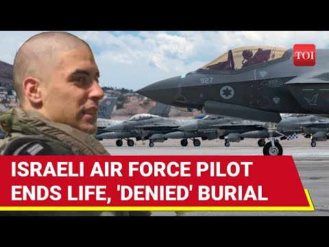 Israeli Air Force Pilot S Horrifying End Denied Military Honours After Death Family Blasts IDF 