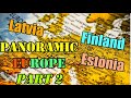 PANORAMIC EUROPE  2 : FINLAND, LATVIA &amp; ESTONIA