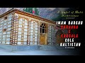 Most beautiful imambargah  gole baltistan  symbol of balti architecture