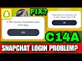 C14a Snapchat Error Code | C14b Snapchat Error | Snapchat C14a Error | Snapchat Login Problem