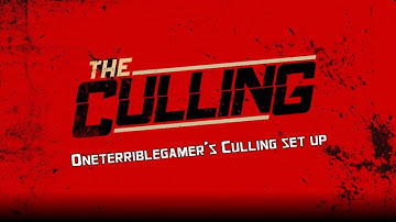 The Culling: Tips for a Set up