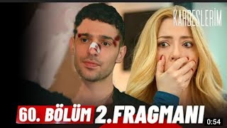 kardeşlerim 60 bölüm fragmanı (kadirmi dönüyor)