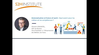 [Podcast] Vincent LEBUNETEL - Automatisation & futur of work : L'avenir des métiers & compétences
