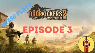 Door Kickers 2 | Online Coop | Gameplay -  Episode 3