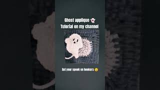Ghost Applique Halloween Crochet #fun #crochet #love #diy #ghost #applique #howto #halloween #art