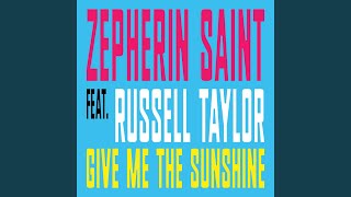 Give Me the Sunshine (feat. Russell Taylor) (Radio Mix)