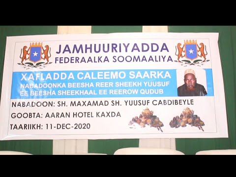 XAFLADDA CALEEMO SAARKA NABADOONKA BEESHA REER SHEEKH YUSUF EE BEESHA SHEEKHAAL REER QUDUB