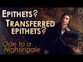 EPITHETS, TRANSFERRED EPITHETS & HYPALLAGE—Definitions & Examples (John Keats’ Ode to a Nightingale)