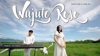 WUJUTE ROSO - Denik Armila ft. Mufly Key   |   Iki tondone welas isun wujute roso mung kanggo riko