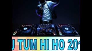 DJ TUM HI HO 2017