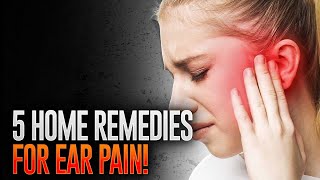 Ear Pain Relief: 5 Home Remedies For Immediate Earache Relief