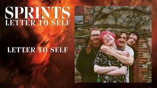 SPRINTS - LETTER TO SELF (OFFICIAL AUDIO)