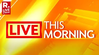 Live This Morning: US Exploring Sanction On China | PoK's Capital Witnesses Clashes