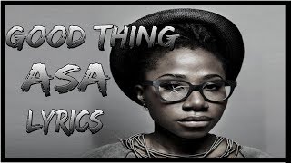 ASA- Good Thing[LYRICS] #ASA