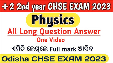 physics Selective Long Question Answer:: Odisha Chse exam 2023 : Physics Hand Written Note