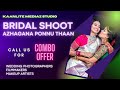 Azhagana ponnuthan remix bridal shoot