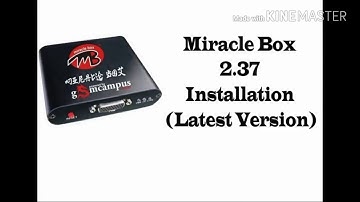 How to downlode Miracle box 2.37 installation latest version