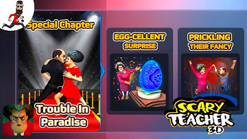 Scary Teacher 3D ► Trouble in Paradise ► Special Chapter 5 (Android,iOS)