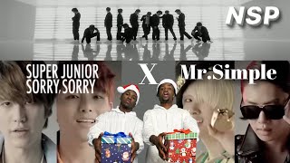 SUPER JUNIOR (슈퍼주니어) - 'Mr. Simple' and 'Sorry Sorry' MV Reaction