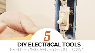 TOP 5 DIY Electrical Tools Every Homeowner Should Own
