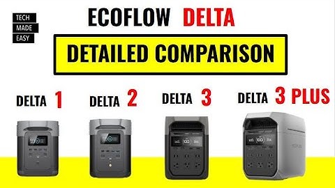 EcoFlow Delta Comparison Delta 3 Delta 3 Plus