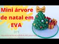 Mini Árvore De Natal Em EVA - Enfeite de EVA - Christmas Decor - Natal - Crafts - елка своими руками