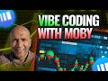 Vibe Coding with Moby