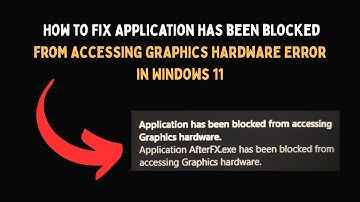 How to Fix Application has been blocked from accessing graphics hardware Error in Windows 11